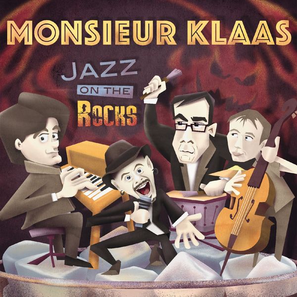 Monsieur Klaas - Jazz on the Rocks Monsieur Klaas - Jazz on the Rocks