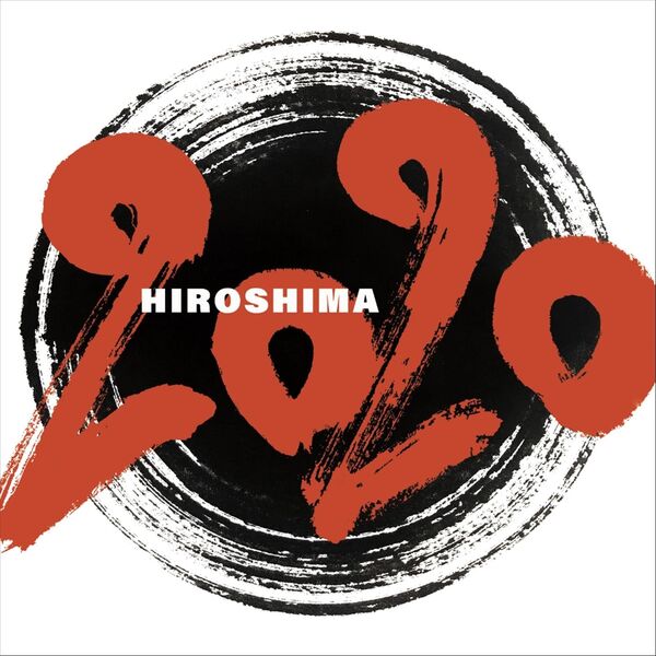 Hiroshima|2020 Hiroshima|2020