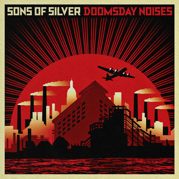Sons Of Silver|Doomsday Noises Sons Of Silver|Doomsday Noises