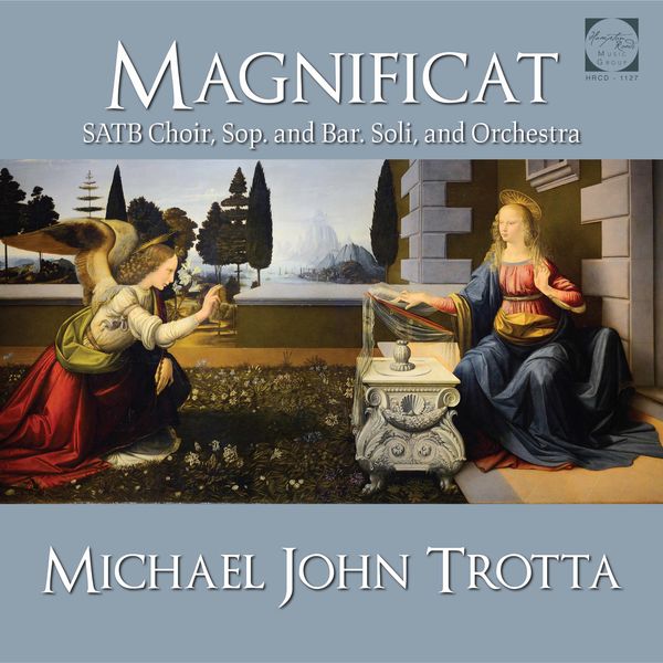 HRMG Chamber Orchestra - Michael John Trotta: Magnificat HRMG Chamber Orchestra - Michael John Trotta: Magnificat