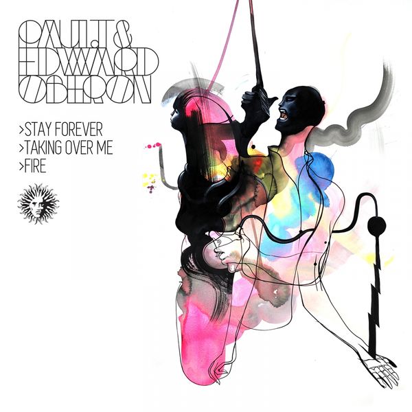 Paul T & Edward Oberon|Stay Forever / Taking over Me / Fire Paul T & Edward Oberon|Stay Forever / Taking over Me / Fire