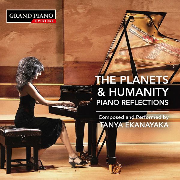 Tanya Ekanayaka|Tanya Ekanayaka: The Planets & Humanity – Piano Reflections