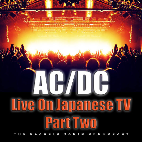 AC/DC|Live On Japanese TV Part Two (Live)