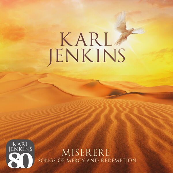 Karl Jenkins - Miserere: Songs of Mercy and Redemption Karl Jenkins - Miserere: Songs of Mercy and Redemption
