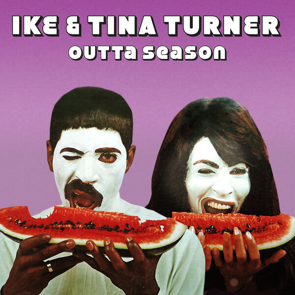 Ike & Tina Turner|Outta' Season Ike & Tina Turner|Outta' Season