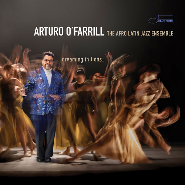 Arturo O'Farrill|…dreaming in lions… Arturo O'Farrill|…dreaming in lions…