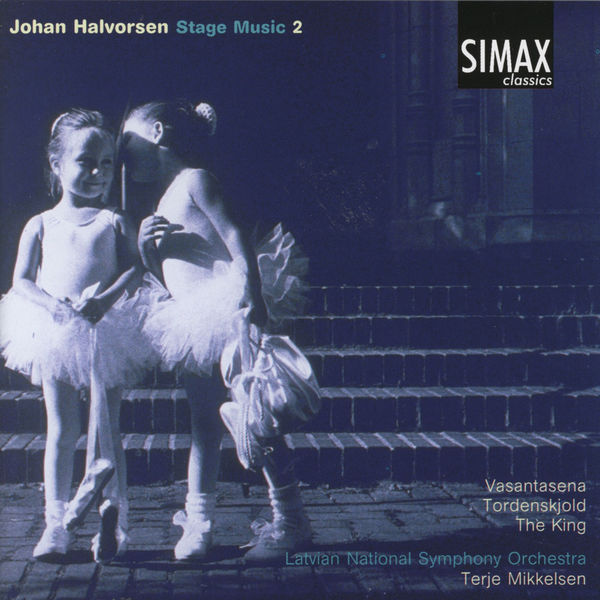Latvian National Symphony Orchestra|Halvorsen: Stage Music 2 Latvian National Symphony Orchestra|Halvorsen: Stage Music 2