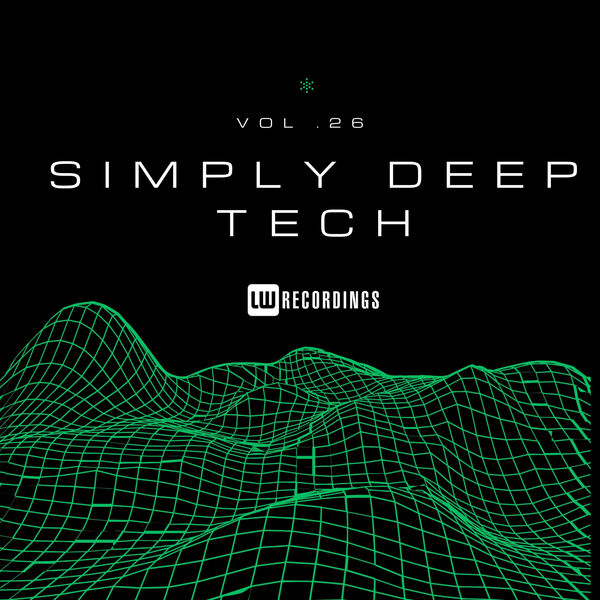 Various Artists|Simply Deep Tech, Vol. 26 Various Artists|Simply Deep Tech, Vol. 26