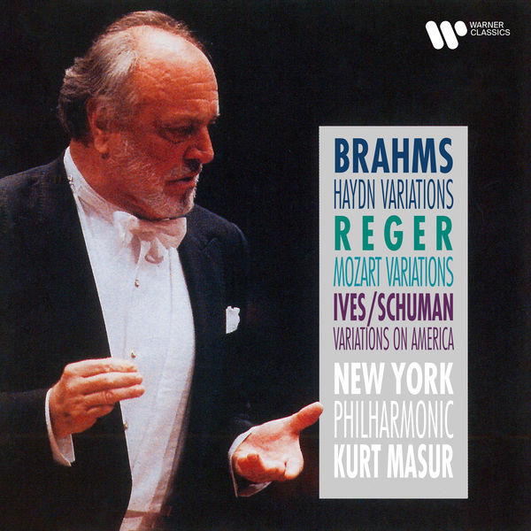 Kurt Masur|Brahms: Haydn Variations, Op. 56a - Reger: Mozart Variations, Op. 132 - Ives: Variations on "America" Kurt Masur|Brahms: Haydn Variations, Op. 56a - Reger: Mozart Variations, Op. 132 - Ives: Variations on "America"
