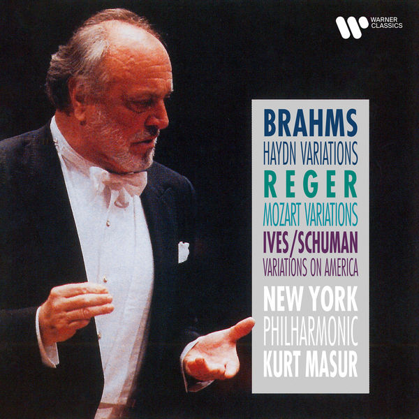 Kurt Masur|Brahms: Haydn Variations, Op. 56a - Reger: Mozart Variations, Op. 132 - Ives: Variations on "America"