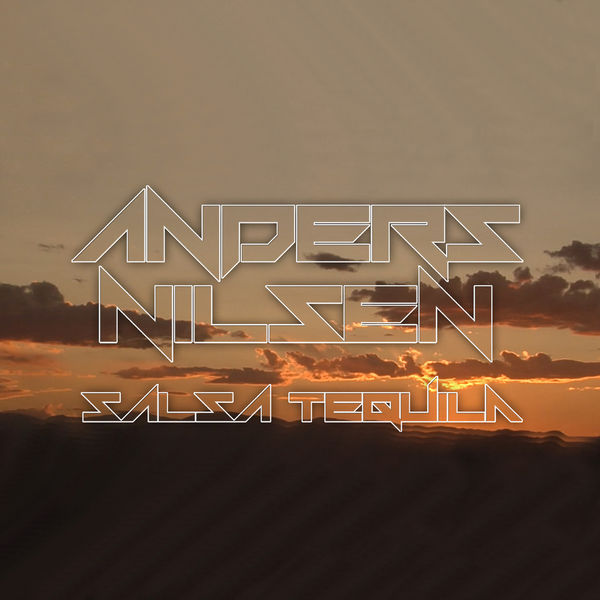 Anders Nilsen|Salsa Tequila Anders Nilsen|Salsa Tequila