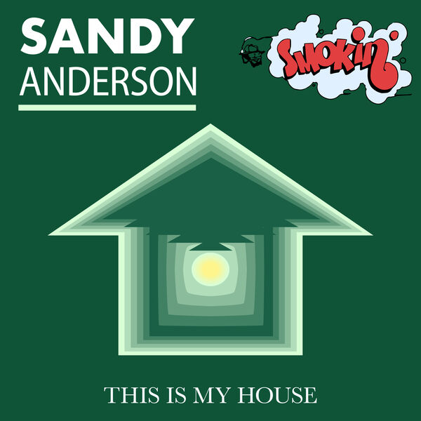 Sandy Anderson|This Is My House