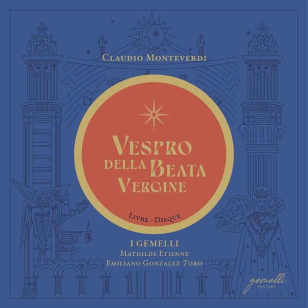 Ensemble I Gemelli|Claudio Monteverdi : Vespro della Beata Vergine
