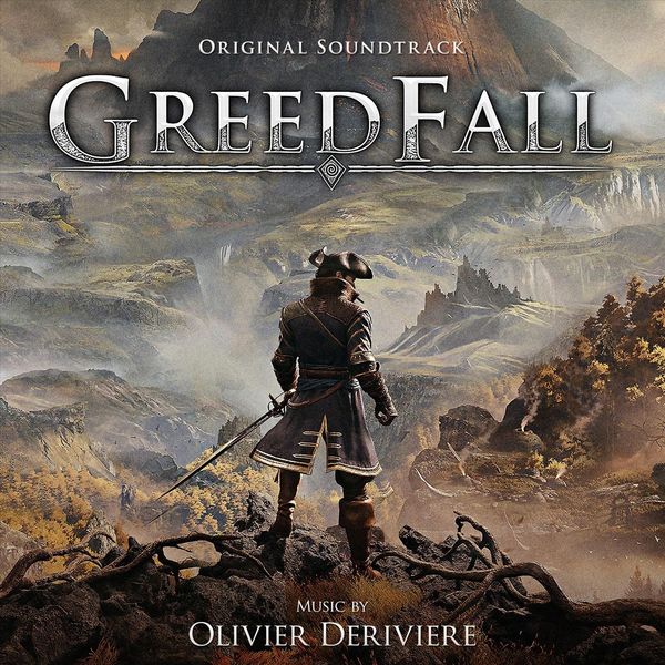 Olivier Deriviere - Greedfall (Original Soundtrack) Olivier Deriviere - Greedfall (Original Soundtrack)