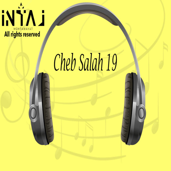 Cheb Salah 19|Cheb Salah 19