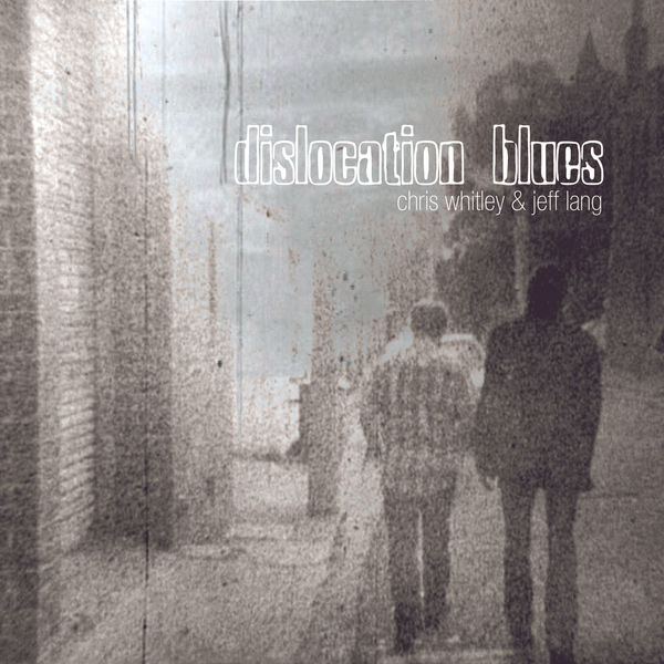 Chris Whitley - Dislocation Blues Chris Whitley - Dislocation Blues