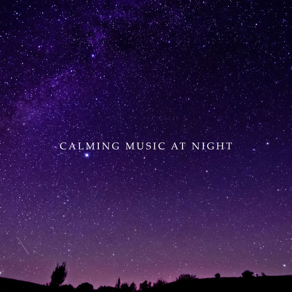 Calming Music At Night Relaxing Sounds For Deep Rest Sleep Calm Down