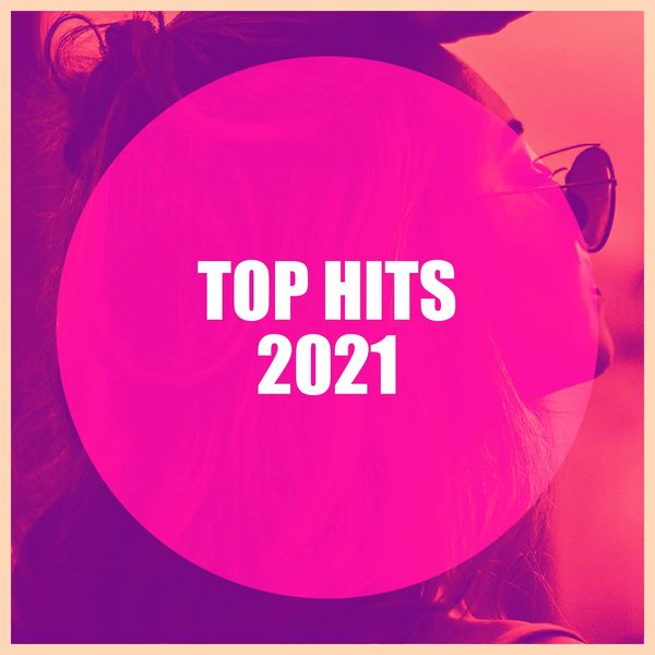 Top Hits 2021, 1 Hits Now Qobuz
