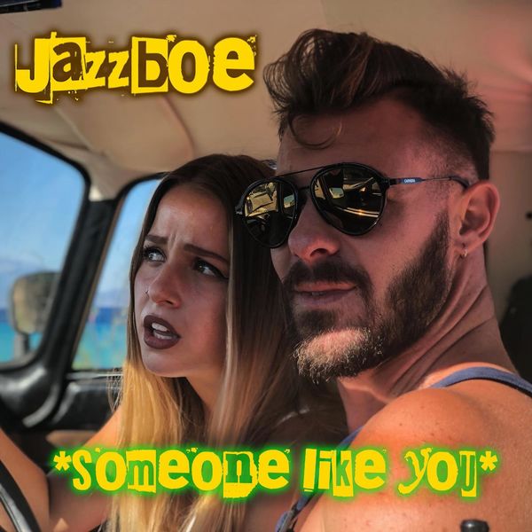 Jazzboe - Someone Like You Jazzboe - Someone Like You