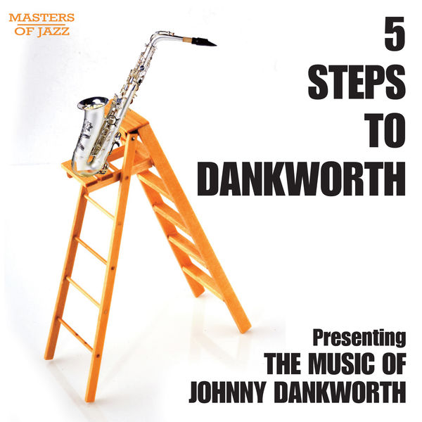 Johnny Dankworth - 5 Steps to Dankworth Johnny Dankworth - 5 Steps to Dankworth