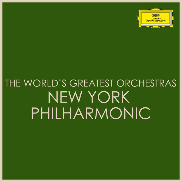 New York Philharmonic - The World's Greatest Orchestras - New York Philharmonic New York Philharmonic - The World's Greatest Orchestras - New York Philharmonic