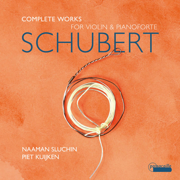 Franz Schubert|Schubert: Complete Works for Violin and Pianoforte