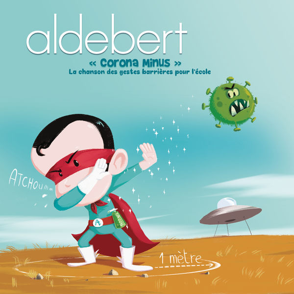 Aldebert|Corona Minus, la chanson des gestes barrières pour l'école