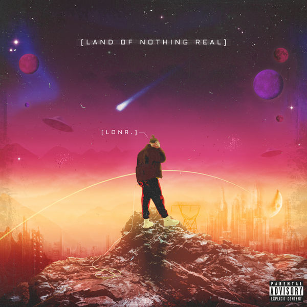 Lonr. - Land Of Nothing Real Lonr. - Land Of Nothing Real