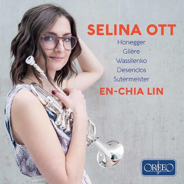Selina Ott|Desenclos, Vasilenko, Glière & Others: Works for Trumpet & Piano Selina Ott|Desenclos, Vasilenko, Glière & Others: Works for Trumpet & Piano
