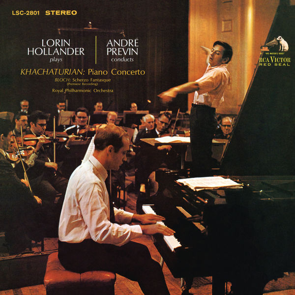 André Previn|Khachaturian: Piano Concerto in D-Flat Major, Op. 38 & Bloch: Scherzo Fantasque B. 78 André Previn|Khachaturian: Piano Concerto in D-Flat Major, Op. 38 & Bloch: Scherzo Fantasque B. 78