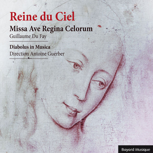Ensemble Diabolus In Musica|Reine du Ciel : Missa Ave Regina Celorum Ensemble Diabolus In Musica|Reine du Ciel : Missa Ave Regina Celorum