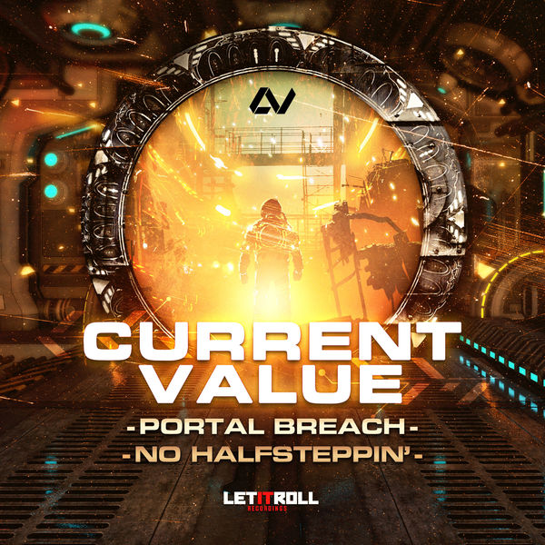 Current Value - Portal Breach / No Halfsteppin' Current Value - Portal Breach / No Halfsteppin'
