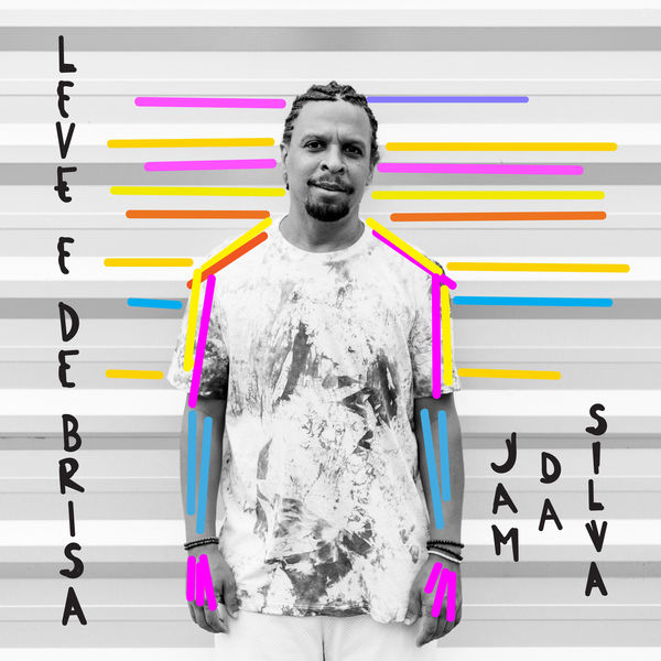 Jam da Silva|Leve E De Brisa Jam da Silva|Leve E De Brisa