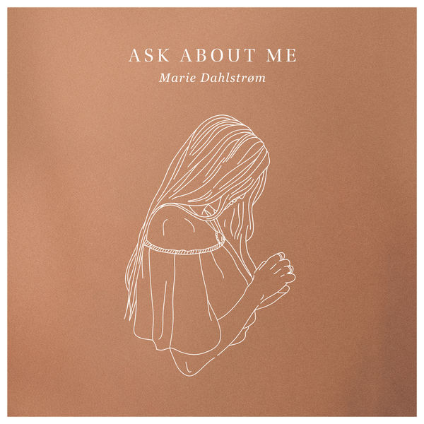 Marie Dahlstrom - Ask About Me Marie Dahlstrom - Ask About Me