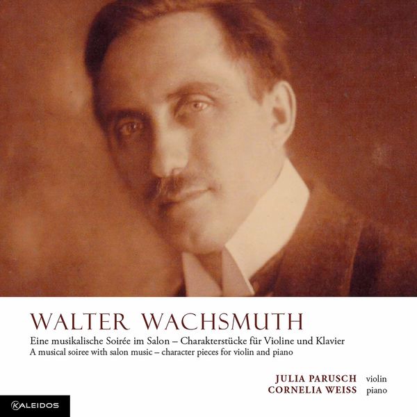 Julia Parusch|Wachsmuth: Chamber Works Julia Parusch|Wachsmuth: Chamber Works