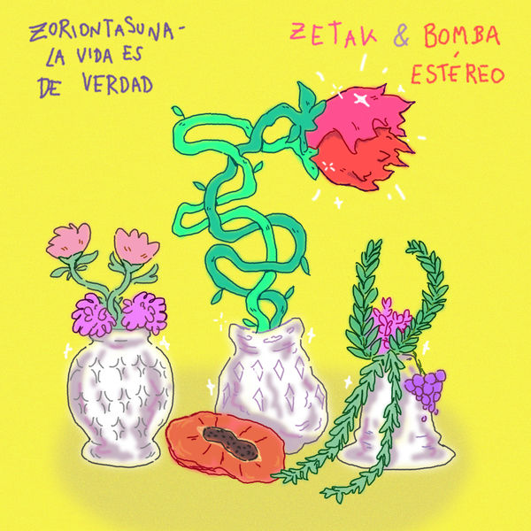 ZETAK & Bomba Estéreo|Zoriontasuna (La vida es de verdad) ZETAK & Bomba Estéreo|Zoriontasuna (La vida es de verdad)
