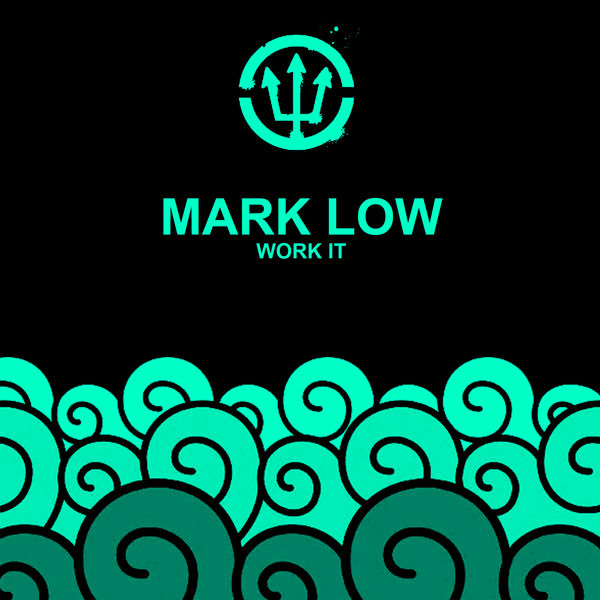 Mark Low - Work It Mark Low - Work It