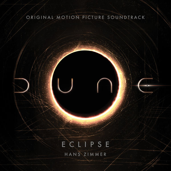 Hans Zimmer|Eclipse (From Dune: Original Motion Picture Soundtrack)  (Trailer Version)