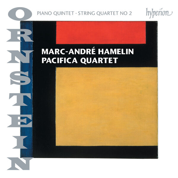 Marc-André Hamelin|Leo Ornstein: Piano Quintet & String Quartet No. 2