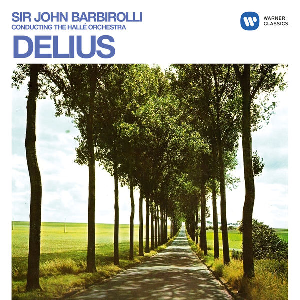 Sir John Barbirolli|Delius: Orchestral Works