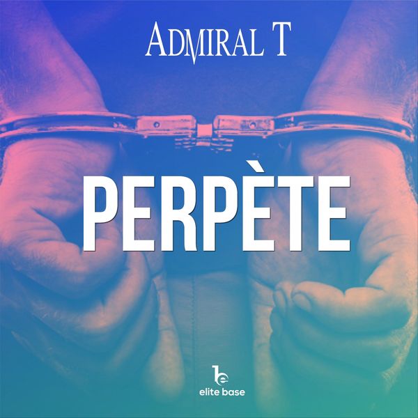 Admiral T|Perpète Admiral T|Perpète