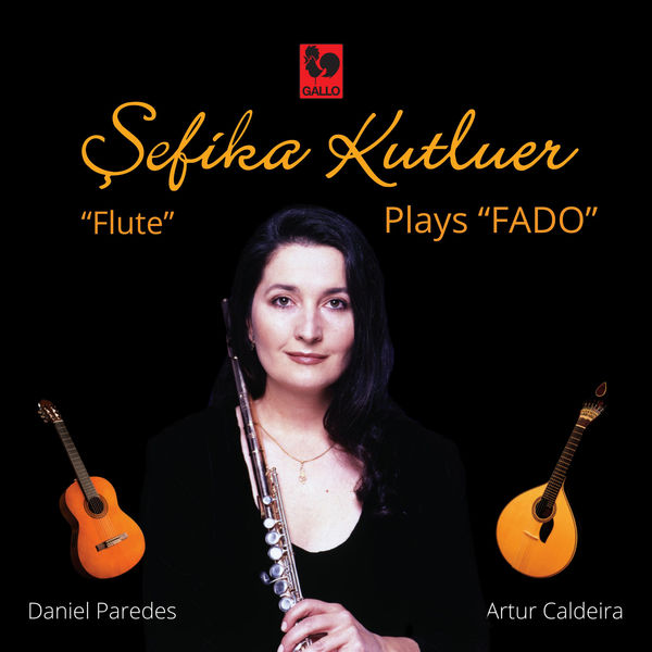 Sefika Kutluer - Sefika Kutluer Plays "Fado" Sefika Kutluer - Sefika Kutluer Plays "Fado"