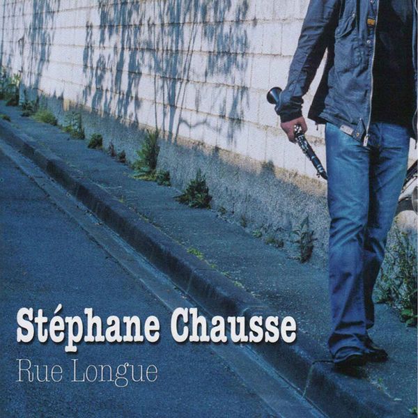 Stephane Chausse|Rue longue