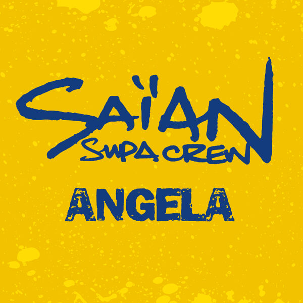 Angela, Saïan Supa Crew Qobuz