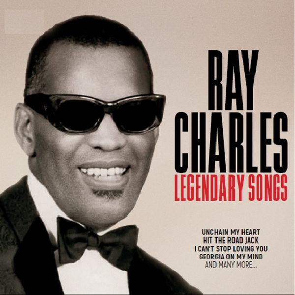 Ray Charles|Legendary Songs Ray Charles|Legendary Songs