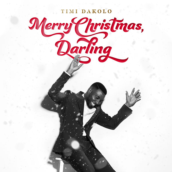 Timi Dakolo - Merry Christmas, Darling Timi Dakolo - Merry Christmas, Darling