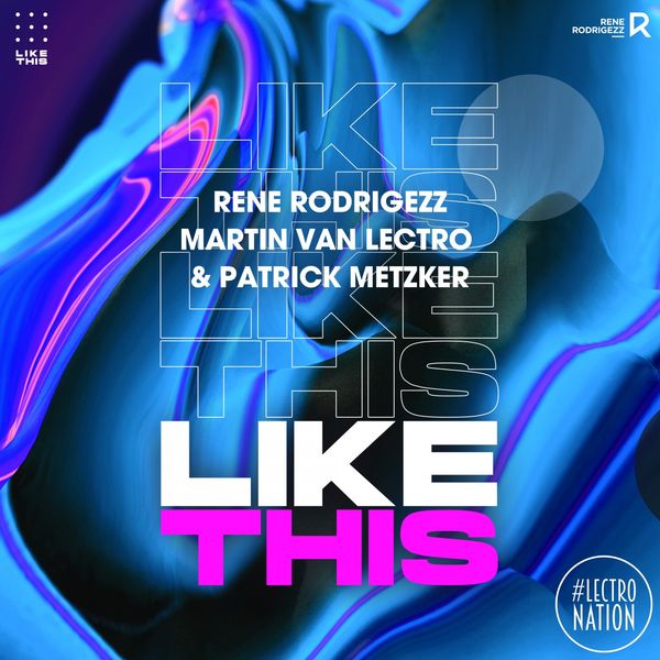 Rene Rodrigezz - Like This Rene Rodrigezz - Like This