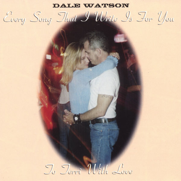 Dale Watson - To Terri With Love Dale Watson - To Terri With Love