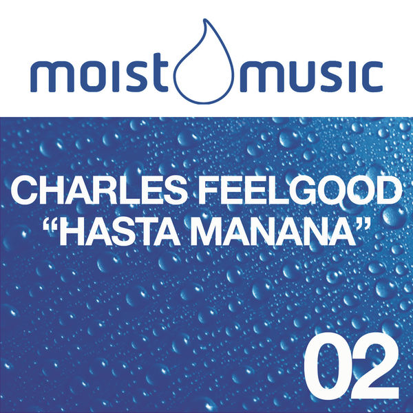 Charles Feelgood|Hasta Mañana Charles Feelgood|Hasta Mañana