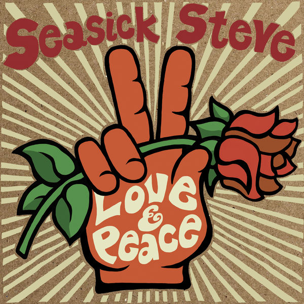 Seasick Steve - Love & Peace Seasick Steve - Love & Peace